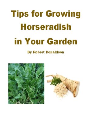 cover image of Tips for Growing Horseradish in Your Garden
